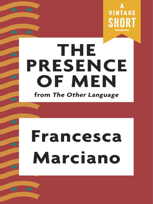 Title details for The Presence of Men by Francesca Marciano - Wait list